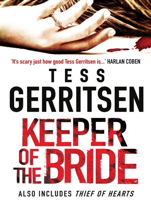 Title details for Keeper of the Bride/Thief of Hearts by Tess Gerritsen - Available